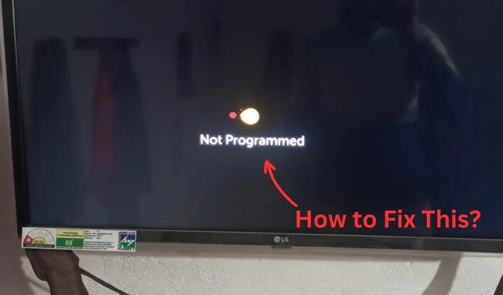 LG TV Not Programmed Message How To Fix This